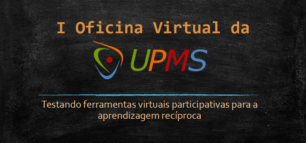 Oficinas Virtuais da UPMS